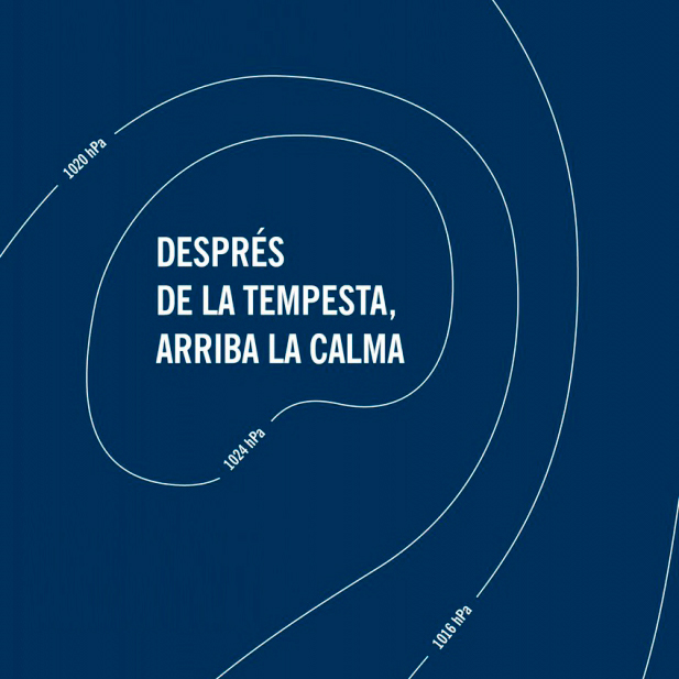 DESPRÉS DE LA TEMPESTA, ARRIBA LA CALMA