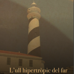 Presentació fotollibre “L’ull hipertròpic del far”