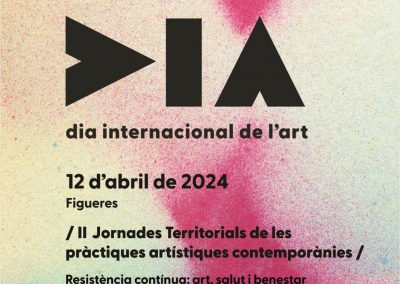 «RESISTÈNCIA CONTÍNUA: ART, SALUT I BENESTAR».                                                                                                                                                                    II Jornades Territorials de les Pràctiques Artístiques Contemporànies de les Comarques Gironines