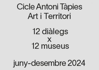 Tàpies i Dau al Set. Cicle Antoni Tàpies