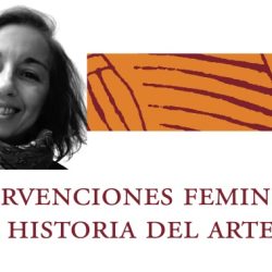 Intervenciones feministas en la historia del arte